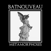Bat Nouveau - Metamorphoses