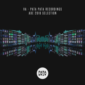 Various Artists - Pata Pata Recordings - ADE 2016 Selection