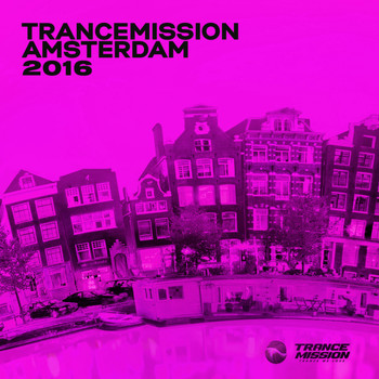 Various Artists - Trancemission Amsterdam 2016