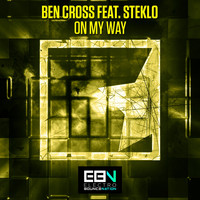 Ben Cross feat. Steklo - On My Way
