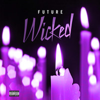 FUTURE - Wicked (Explicit)
