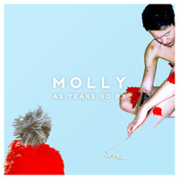Molly - As Years Go By