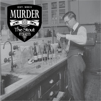Murder The Stout - Murder the Stout