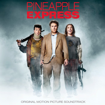 Various Artists - Pineapple Express (Original Motion Picture Soundtrack)