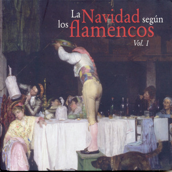 Varios Artistas - La Navidad Según los Flamencos Vol. 1