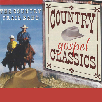 The Country Trail Band - Country Gospel Classics