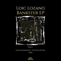 Loic Lozano - Bankster EP