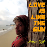 Derrick Knight - Love Is Like the Sun