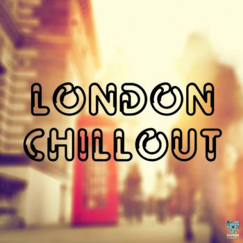 Various Artists - London Chillout