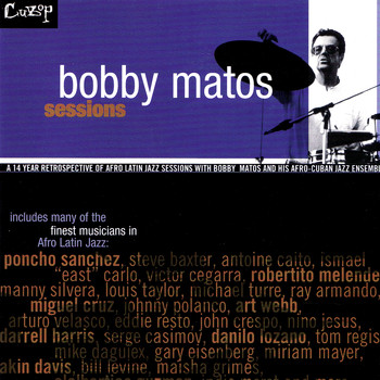 Bobby Matos - Bobby Matos Sessions