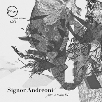 Signor Andreoni - Like A Train EP
