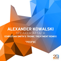 Alexander Kowalski - Speaker Attack (Christian Smith Remix)