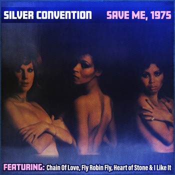 Silver Convention - Save Me, 1975