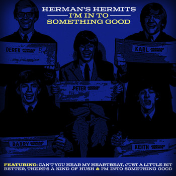 Herman's Hermits - I'm in to Something Good