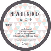 Newbie Nerdz - I Am So EP