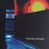 Francie Conway - Francie Conway