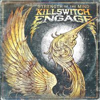 Killswitch Engage - Strength of the Mind