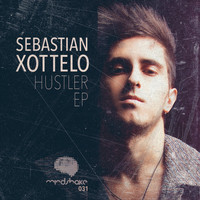 Sebastian Xottelo - Hustler EP
