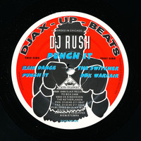 DJ Rush - Punch It