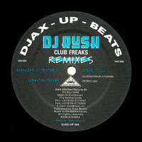DJ Rush - Club Freaks (Remixes)