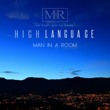 Man In A Room - High Language