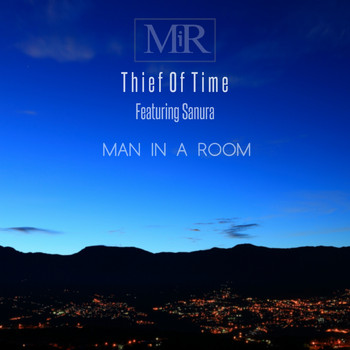 Man In A Room - Thief of Time