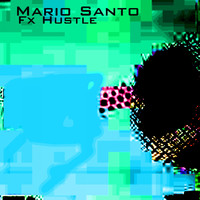 Mario Santo - FX Hustle