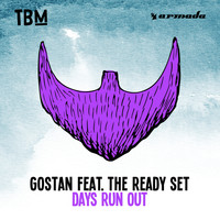 Gostan feat. The Ready Set - Days Run Out