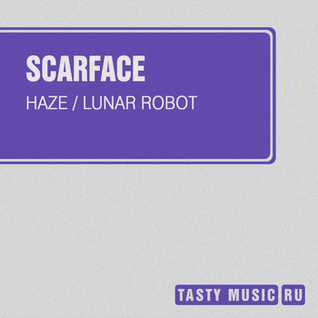 Scarface - Haze / Lunar Robot