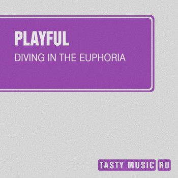 Playful - Diving in the Euphoria