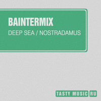 Baintermix - Deep Sea / Nostradamus