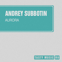 Andrey Subbotin - Aurora