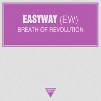 Easyway (Ew) - Breath of Revolution