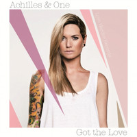 Achilles & One - Got The Love