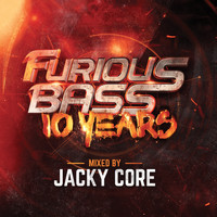 Jacky Core - Furious Bass 10 Years (Explicit)