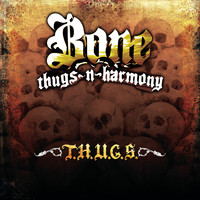 Bone Thugs-N-Harmony - T.H.U.G.S. (Explicit)