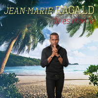 Jean-Marie Ragald - Tu es mon île