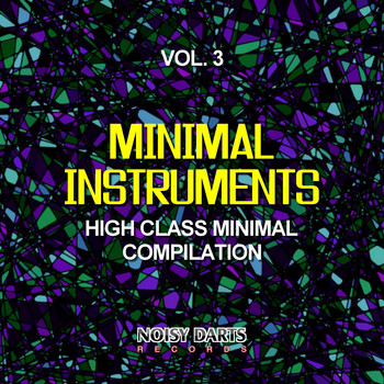 Various Artists - Minimal Instruments, Vol. 3 (High Class Minimal Compilation)