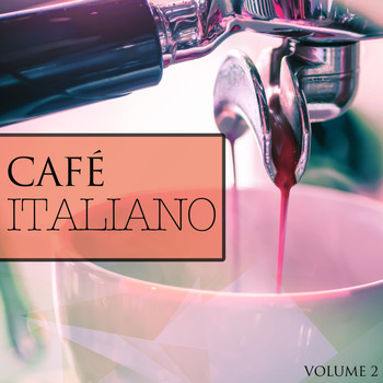Various Artists - Cafe Italiano, Vol. 2 (Super Popular Coffee Shop Music)