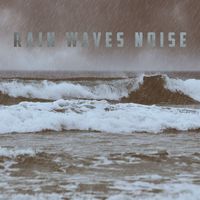White Noise Research, White Noise Therapy and Nature Sound Collection - Rain Waves Noise