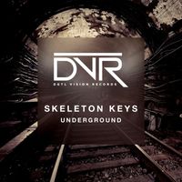 Skeleton Keys - Underground