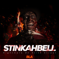 Stinkahbell - Nightmare On Stink Street
