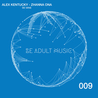Alex Kentucky - Be Mine