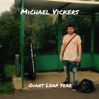 Michael Vickers - Giant Leap Year