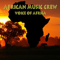 African Music Crew - Voice of Africa