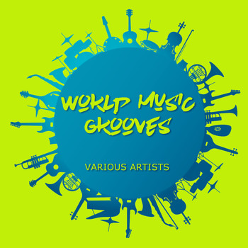 Various Artists - World Music Grooves