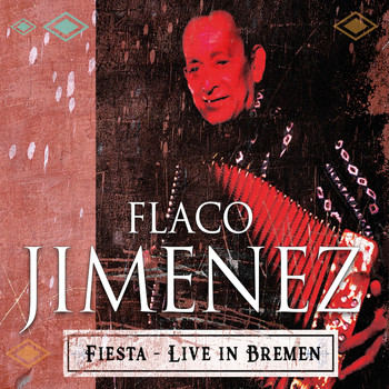 Flaco Jimenez - Fiesta (Live in Bremen)