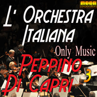 Genny Day - L'Orchestra Italiana - Only Music Peppino di Capri Vol. 3