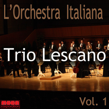 Trio Lescano - L'Orchestra Italiana - Trio Lescano Vol. 1
