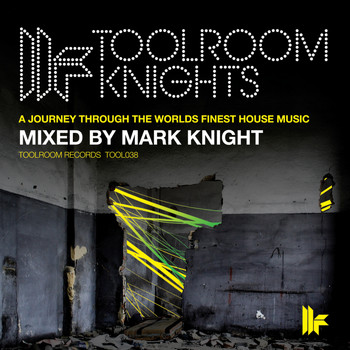 Mark Knight - Mark Knight Presents Toolroom Knights